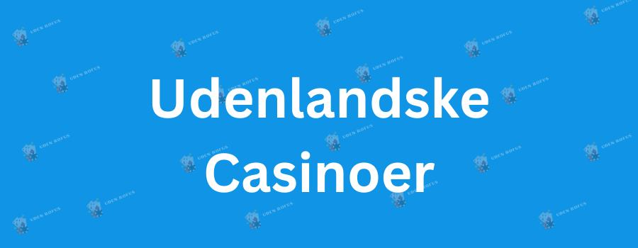 Bedste Casino Uden Rofus – Find Den Perfekte Spilleoplevelse Bedste Casino Uden Rofus – Find Den Perfekte Spilleoplevelse