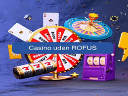 Casino uden ROFUS En Ny Verden af Spiloplevelser Casino uden ROFUS En Ny Verden af Spiloplevelser