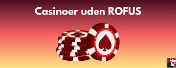 Bedste Casino Uden ROFUS Find Din Ideelle Spilleoplevelse Bedste Casino Uden ROFUS Find Din Ideelle Spilleoplevelse